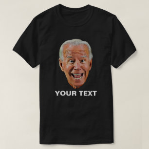 Customizable Joe Biden Funny Face T-Shirt