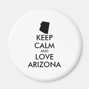 Customizable KEEP CALM and LOVE ARIZONA Magnet