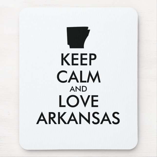 Customizable KEEP CALM and LOVE ARKANSAS Mouse Mat (Front)