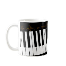 Customizable No Coffee No Concerto