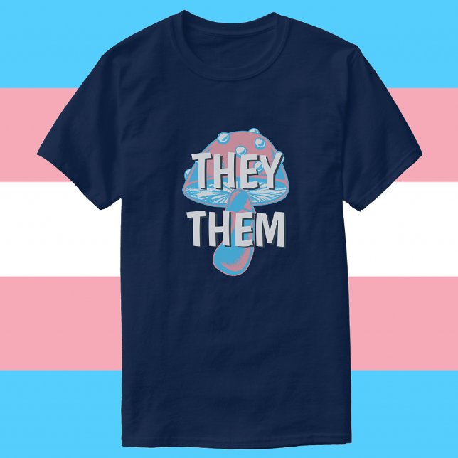 Customizable Transgender Flag Mushroom Pronouns T-Shirt (Creator Uploaded)