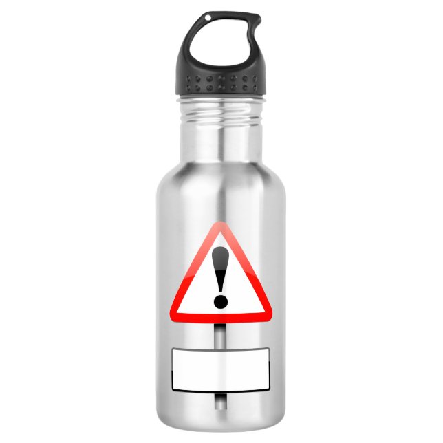 Customizable warning sign. 532 ml water bottle (Front)