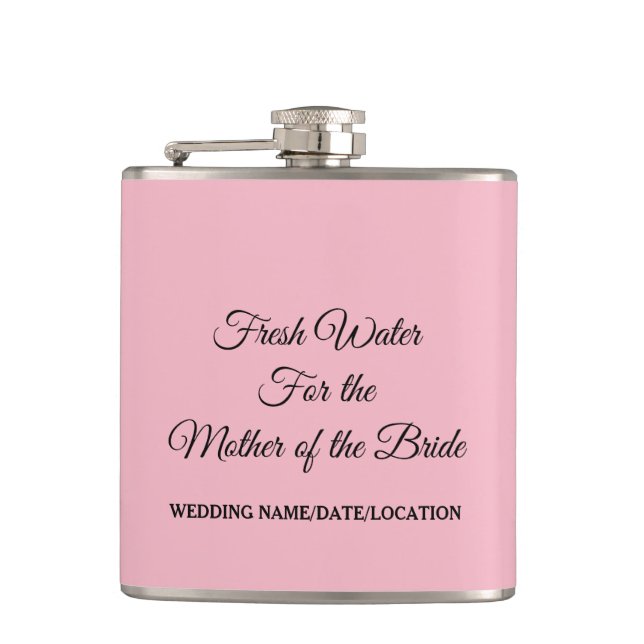 CUSTOMIZABLE Water for Mother of the Bride Hip Flask (Front)