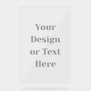 Customizable Your Design or Text Here Personalized Acrylic Sign