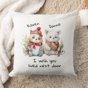 Customize Best Friends I Wish You Lived Next Door  Cushion