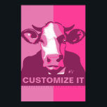 CUSTOMIZE IT Pink Pop Art Cow Poster<br><div class="desc">This poppy poster pop-art inspired poster with YOUR CUSTOM TEXT and our classic Cow headshot in Pink Camo is vegan to the core and a shout out to our bovine buddies. This hand drawn design by Armagarden uses modern colours to pop off any wall you throw it on! Visit our...</div>