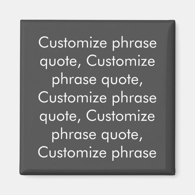 Customize phrase quote elegant charcoal grey white magnet (Front)