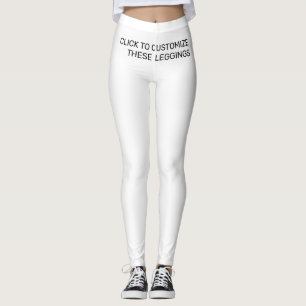 CUSTOMIZE THESE LEGGINGS