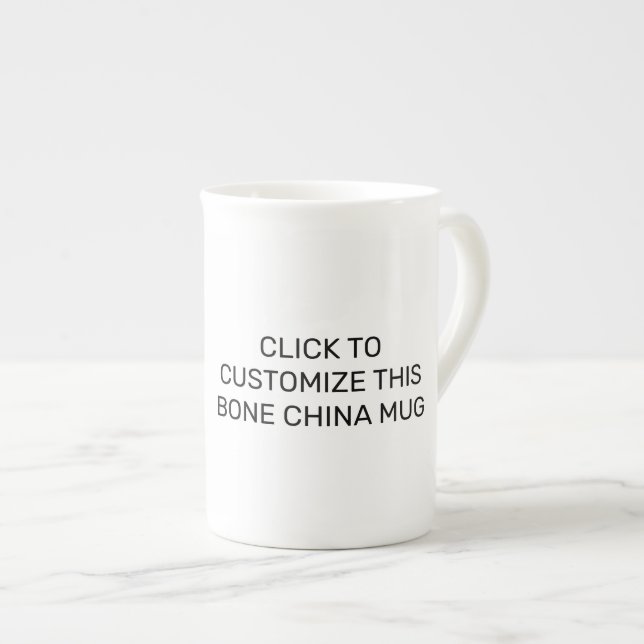CUSTOMIZE THIS BONE CHINA MUG (Front Right)