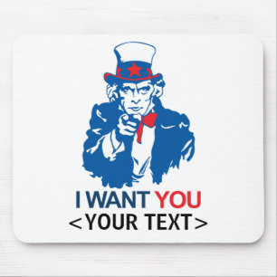 CUSTOMIZE UNCLE SAM WANT YOU, <YOUR TEXT> MOUSE MAT