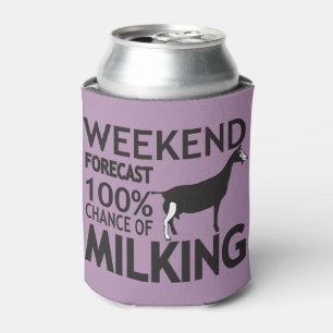 CUSTOMIZE Weekend Forecast Milking Toggenburg Goat Can Cooler