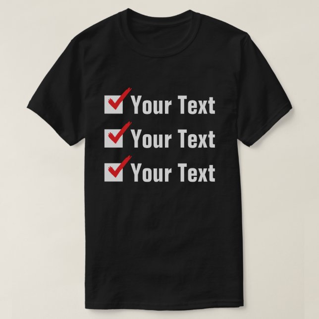 Customize Your Own Status - Personal Ad T-Shirt (Design Front)