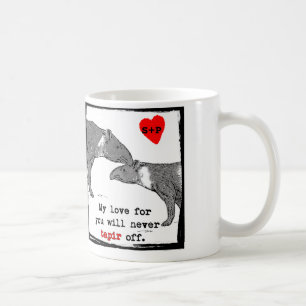 Customizeable Valentine Mug with cute tapirs joke