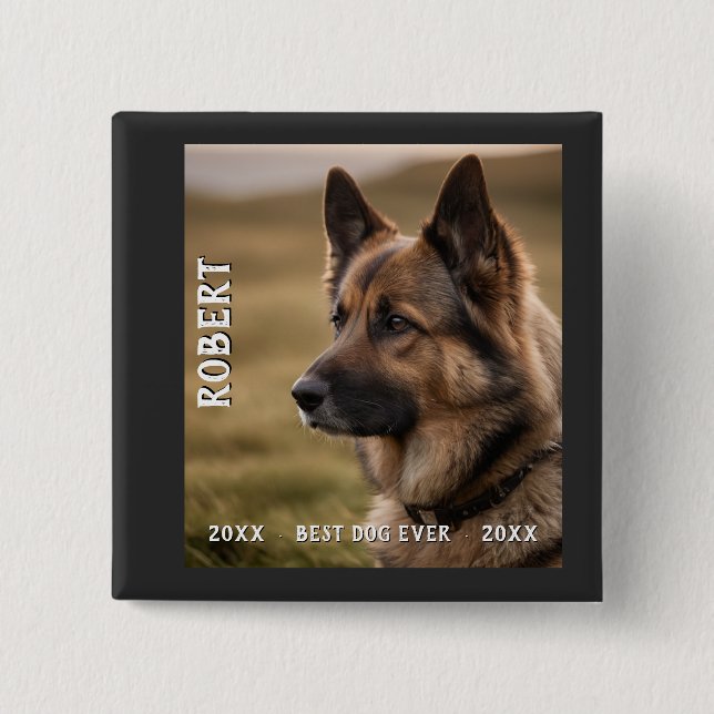 Customized pet memorial best dog ever 15 cm square badge (Front)