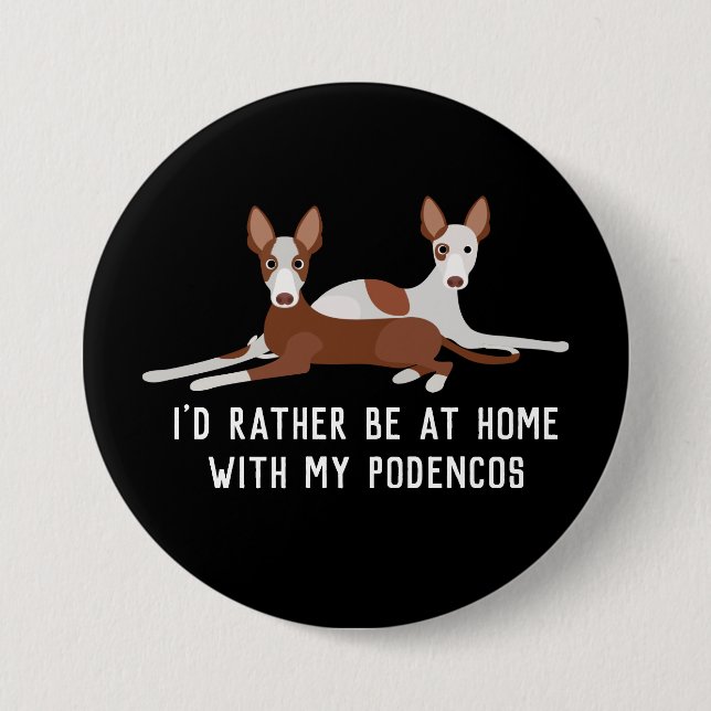 Customized Podenco Dogs Slogan   7.5 Cm Round Badge (Front)