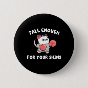Cut Funny Tall Enough for Shins Possum Boxing Meme 6 Cm Round Badge