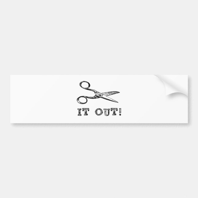 Cut It Out Scissors Bumper Sticker (Front)