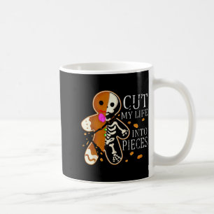 Cut My Life Into Eces Gingerbread Christmas Coffee Mug