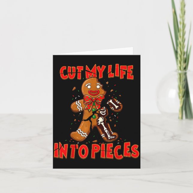 Cut My Life Into Eces Gingerbread Christmas Elder  Card (Front)