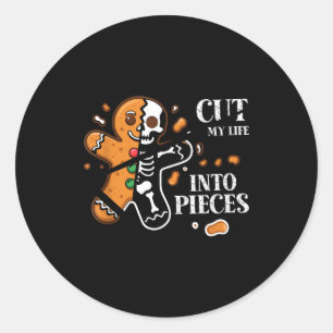 Cut My Life Into Eces Gingerbread Christmas Elder Classic Round Sticker