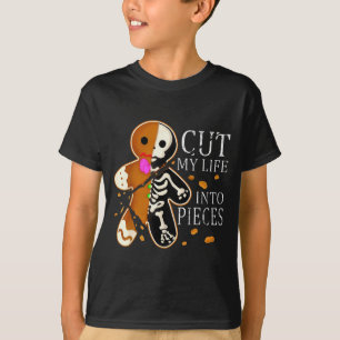Cut My Life Into Eces Gingerbread Christmas T-Shirt