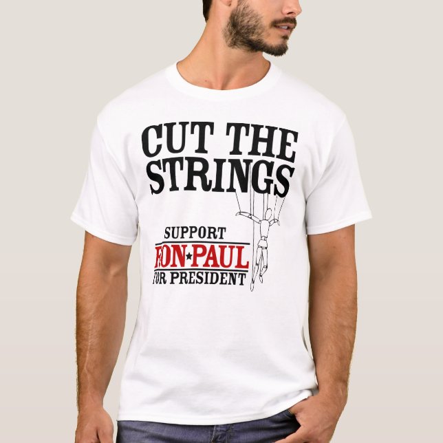 Cut the Strings Ron Paul Shirt (Front)