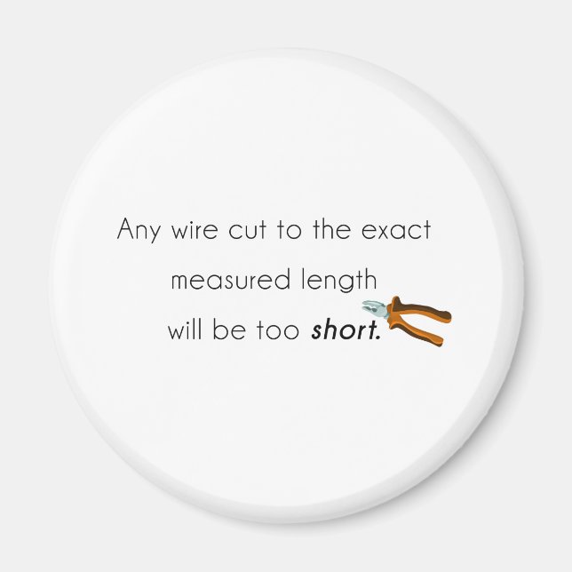 Cut too short! magnet (Front)