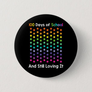 Cute 100 Days Of School And Still Loving It Happy 6 Cm Round Badge