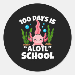 Cute 100 Days Of School Axolotl Alotl Pun Girls Bo Classic Round Sticker