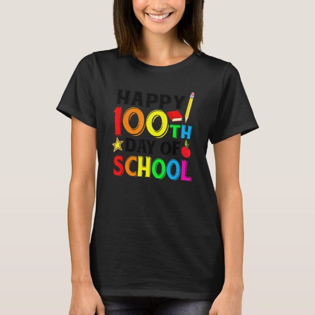 Cute 100 Days Of School Happy 100th Day Of School  T-Shirt (Front)