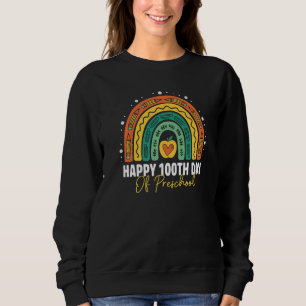 Cute 100th Day Of Preschool Student Teacher Rainbo Sweatshirt