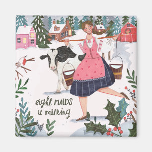 Cute 12 days of Christmas Eight Maids a Milking Magnet