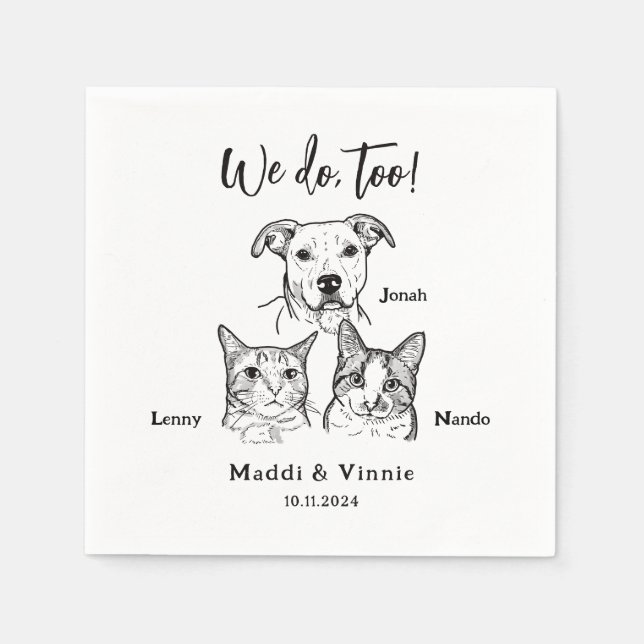 Cute 2 Cats Dog Pet We Do Too Sketch Wedding  Napkin (Front)