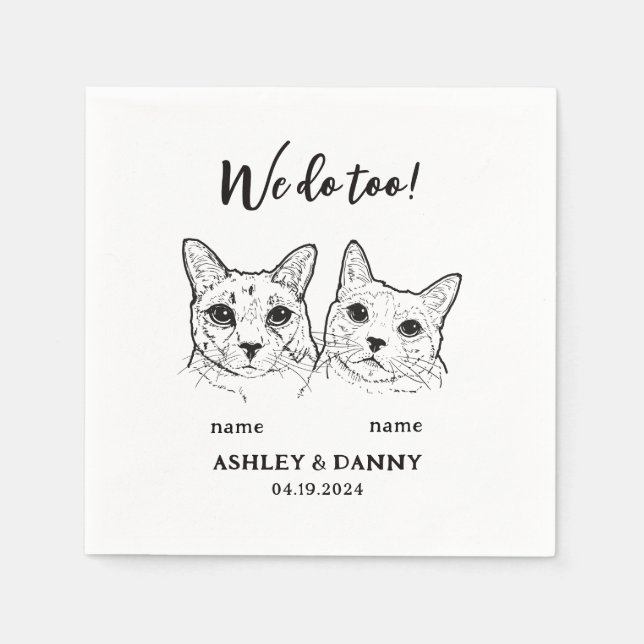 Cute 2 Cats Pet We do Too Cocktail Wedding  Napkin (Front)