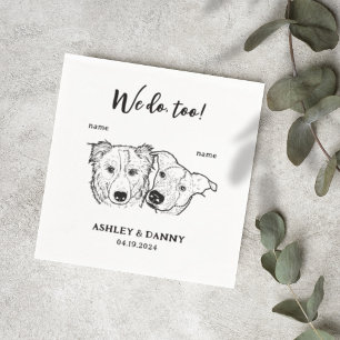 Cute 2 Dogs Pet We do Too Cocktail Wedding  Napkin