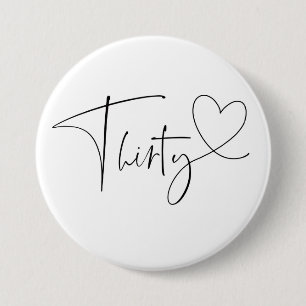 Cute 30th Thirtieth Birthday Party Button Badge
