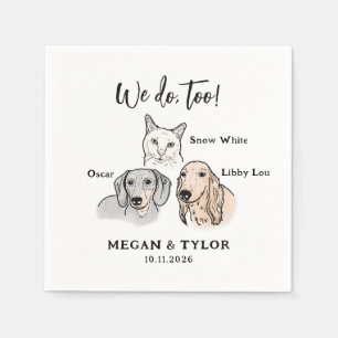 Cute 3 Pet We Do Too Dog Cat Wedding  Napkin