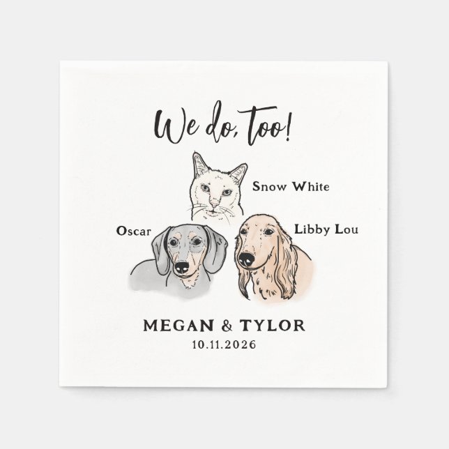Cute 3 Pet We Do Too Dog Cat Wedding  Napkin (Front)