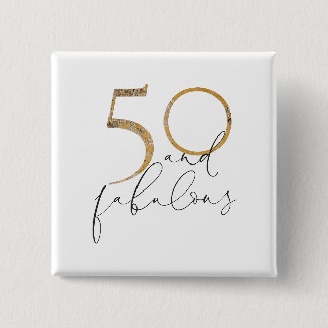 Cute 50 & Fabulous Gold & Black 50th Birthday 15 Cm Square Badge (Front)