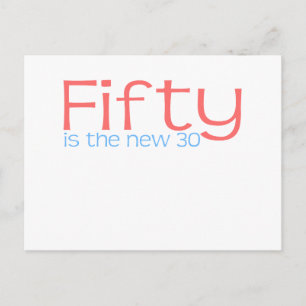 Cute, "50 is the new 30" postcard