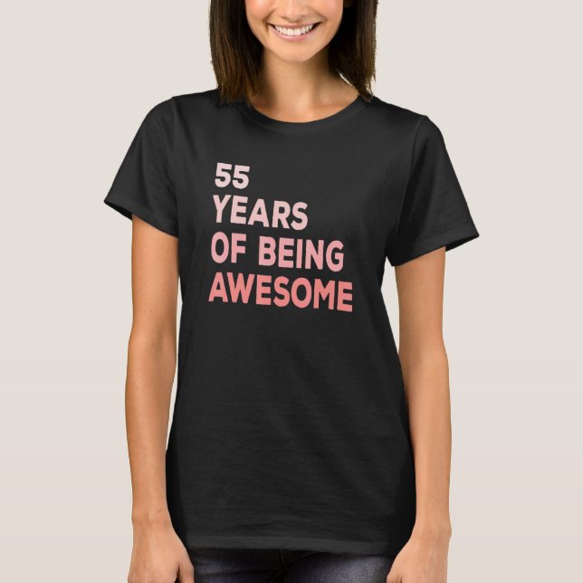 Cute 55 Years Of Being Awesome 55th Birthday Pink  T-Shirt (Front)