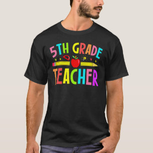 Cute 5th Grade Teacher Back To School First Day Of T-Shirt