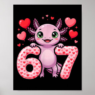 Cute 67 heart axolotl love poster