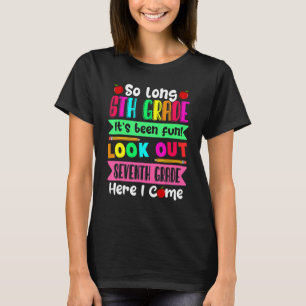 Cute 6th Grade Graduation Welcome Seventh Grade T-Shirt