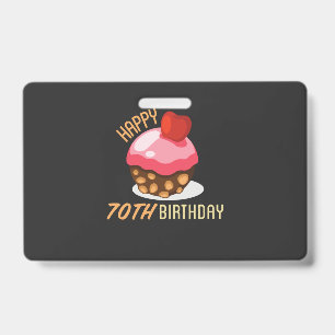 Cute 70th birthday design with chocolate cake ID badge