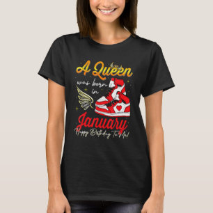 Cute A Queen Was Born In January Women Girls Sneak T-Shirt