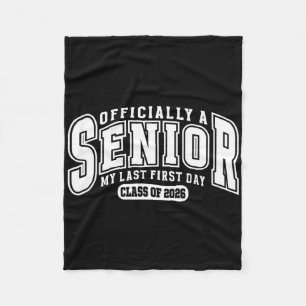 Cute A Senior My Last First Day Cl Of 2026 Ck To S Fleece Blanket