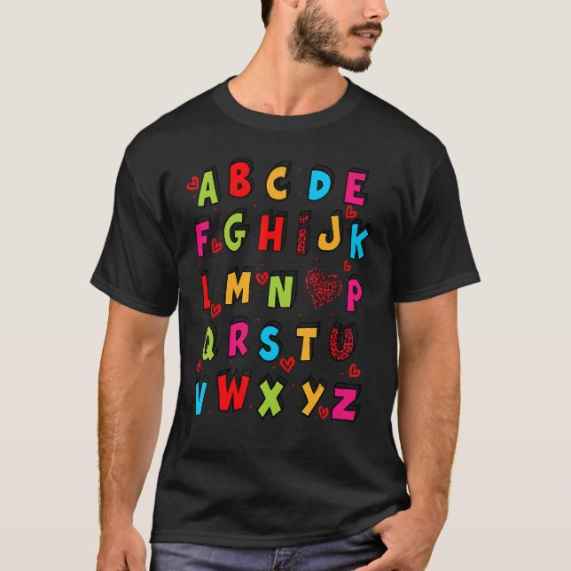 Cute ABC I Love You Alphabet  Teacher Valentine's  T-Shirt (Front)