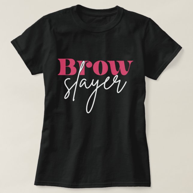 Cute Aesthetician Eyebrow Microblade For Brow Arti T-Shirt (Design Front)