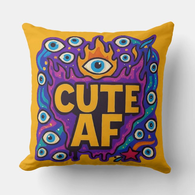 Cute AF Throw Pillow (Front)